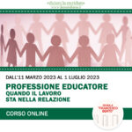 Professione educatore: quando il lavoro sta nella relazione. Alta Formazione in collaborazione con Edizioni La Meridiana